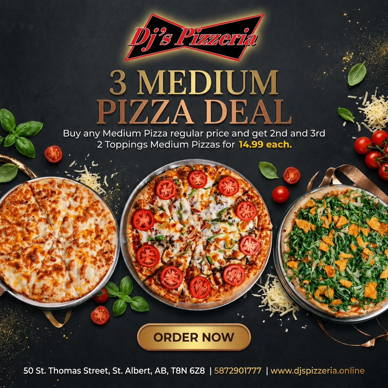 3 Medium Pizza Deal - buy any medium pizza at regular price, get the 2nd and 3rd 2-topping medium pizzas for $14.99 each at DJ's Pizzeria St. Albert